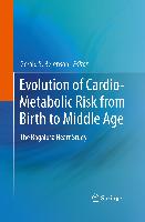 Evolution of Cardio-Metabolic Risk from Birth to Middle Age