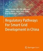 Regulatory Pathways For Smart Grid Development in China