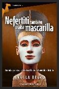 Nefertiti también usaba mascarilla