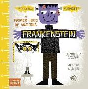 Frankenstein. El primer libro de anatomía