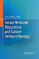 Innate Immune Regulation and Cancer Immunotherapy