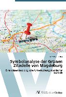 Symbolanalyse der Grünen Zitadelle von Magdeburg