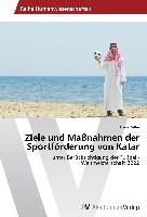 Ziele und Maßnahmen der Sportförderung von Katar