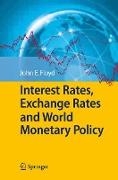 Interest Rates, Exchange Rates and World Monetary Policy