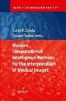 Modern Computational Intelligence Methods for the Interpretation of Medical Images