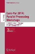 Euro-Par 2014: Parallel Processing Workshops