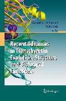 Recent Advances in Transthyretin Evolution, Structure and Biological Functions