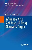 Influenza Virus Sialidase - A Drug Discovery Target