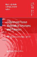 Cellular and Porous Materials in Structures and Processes