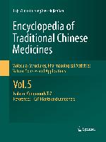 Encyclopedia of Traditional Chinese Medicines - Molecular Structures, Pharmacological Activities, Natural Sources and Applications