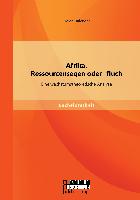 Afrika. Ressourcensegen oder -fluch: Eine wachstumstheoretische Analyse