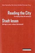 Reading the City  Developing Urban Hermeneutics / Stadt lesen  Beiträge zu einer urbanen Hermeneutik