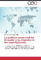 La política comercial del Ecuador y su impacto en las exportaciones