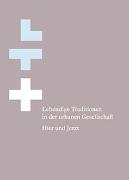 Lebendige Traditionen in der urbanen Gesellschaft