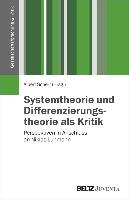 Systemtheorie und Differenzierungstheorie als Kritik