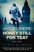 And Is There Honey Still for Tea?: Volume 3