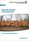 Apeo de árboles con motosierra : certificado de profesionalidad aprovechamientos forestales : familia profesional agraria. Formación para el empleo