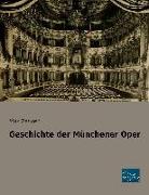 Geschichte der Münchener Oper