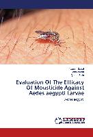 Evaluation Of The Efficacy Of Mousticide Against Aedes aegypti Larvae