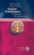 Oracles chaldaȉques: fragments et philosophie