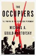 The Occupiers: The Making of the 99 Percent Movement