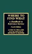 Where to Find What: A Handbook to Reference Service