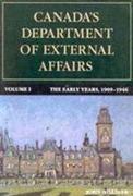 Canada's Department of External Affairs, Volume 1: The Early Years, 1909-1946 Volume 16