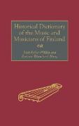 Historical Dictionary of the Music and Musicians of Finland