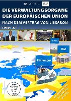 Die Verwaltungsorgane der Europäischen Union - Nach dem Vertrag von Lissabon