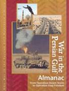 War in the Persian Gulf Almanac: From Operation Desert Storm to Operation Iraqi Freedom