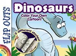 Flip Outs -- Dinosaurs: Color Your Own Cartoon!