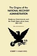 The Origins of the National Recovery Administration