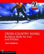 Cross-Country Skiing: Building Skills for Fun and Fitness