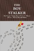 The Boy Stalker