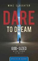 Dare to Dream Preview Book: Creating a God-Sized Mission Statement for Your Life