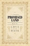 Promised Land: Love and Hate