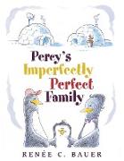 Percy's Imperfectly Perfect Family