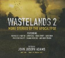 Wastelands 2: More Stories of the Apocalypse