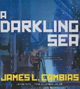 A Darkling Sea