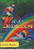 Neues aus dem Regenbogenland