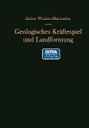 Geologisches Kräftespiel und Landformung