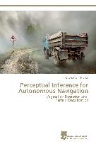 Perceptual Inference for Autonomous Navigation
