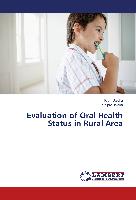 Evaluation of Oral Health Status in Rural Area