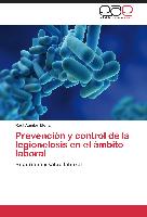 Prevención y control de la legionelosis en el ámbito laboral