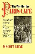 The World of the Paris Caf?