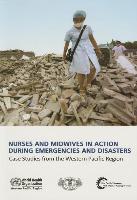 Nurses and Midwives in Action During Emergencies and Disasters: Case Studies from the Western Pacific Region