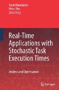 Real-Time Applications with Stochastic Task Execution Times