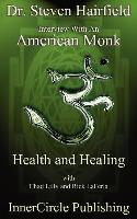 Interview with an American Monk: Health and Healing