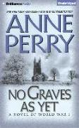 No Graves as Yet: A Novel of World War One