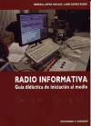 Radio informativa : guía didáctica de iniciación al medio